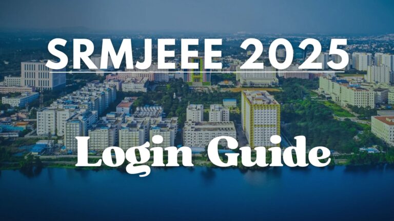 SRMJEEE 2025 Login Guide