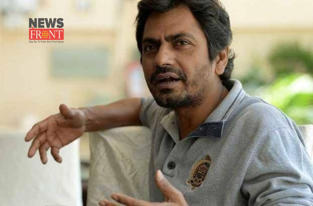 Nawazuddin Siddiqui | newsfront.co