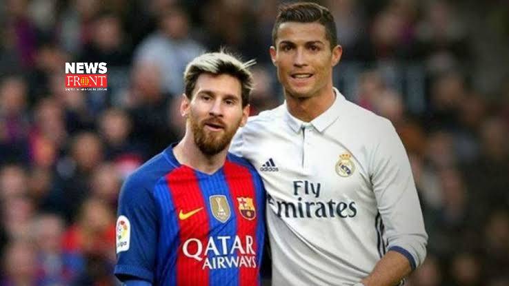 Messi and Ronaldo | newsfront.co