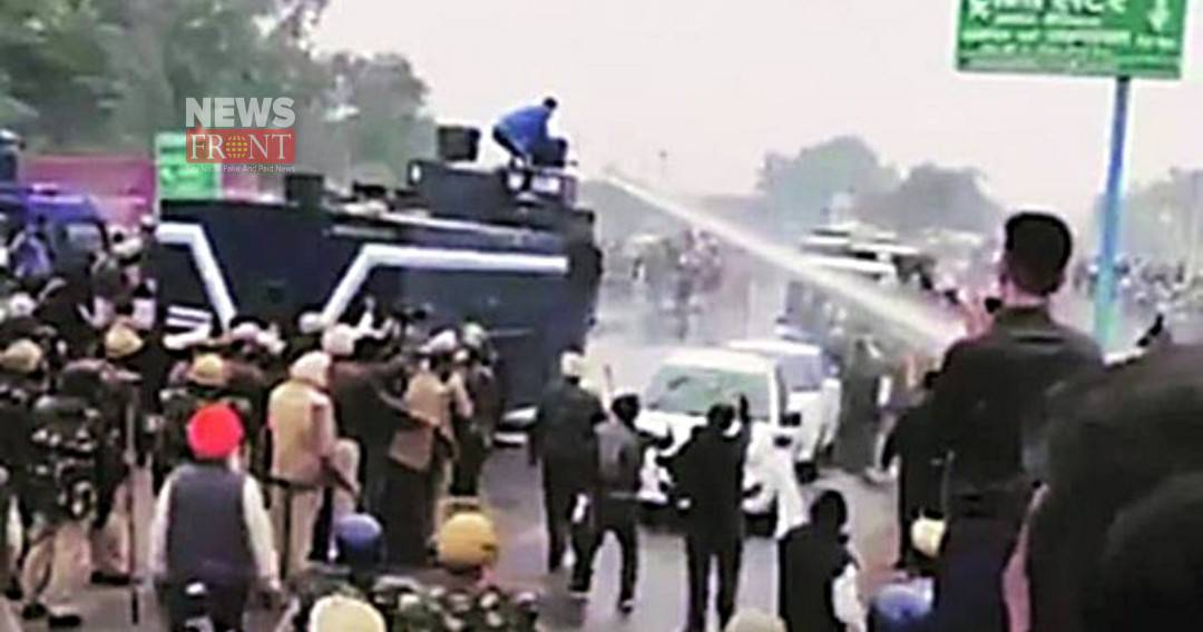 Water canon Delhi Chalo | newsfront.co