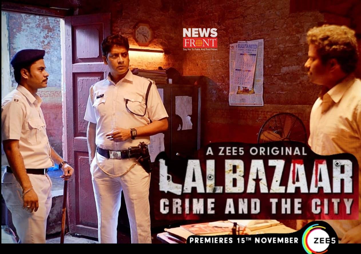 Lalbazaar web series | newsfront.co